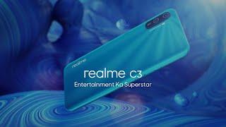 realme C3 | Entertainment Ka Superstar