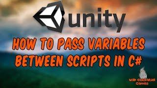 How to Pass Variables Between Scripts in C#