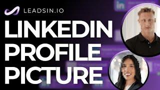 The Perfect Profile Picture | Linkedin Profile Tips