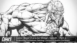 Comic Book Character Design: Goliath - Part 1 | Establishing Foundations, Defining Contours & Shadow