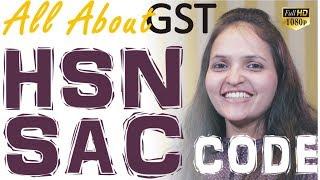 GST | All About | HSN & SAC Codes to be given on Invoices