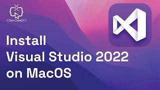 Install Visual Studio 2022 on MacOS