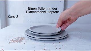 Einen Teller mit der Plattentechnik töpfern - Onlinekurs-Trailer