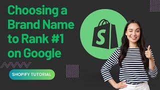 Choosing a Brand Name to RANK #1 on Google - 8 SEO Hacks