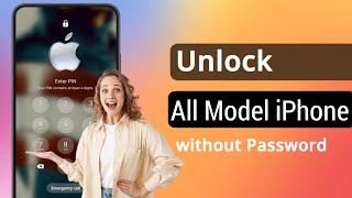 Unlock All Models iPhone Without Passcode | Remove iPhone Forgot Passcode