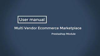 Prestashop Multi Vendor Ecommerce Marketplace Module