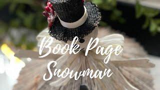 Stunning Vintage Book Page Snowman DIY