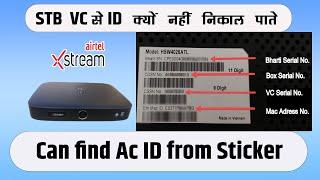 How to find Customer ID  of  Airtel Xstream Box from VC no and STB No.