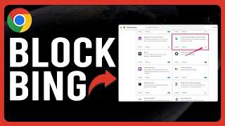 How to Block Bing in Chrome (Steps on How to Remove Bing in Chrome)