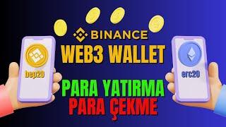 Binance Web3 Cüzdan Para Yatırma ve Para Çekme Nasıl Yapılır? Binance Web3 Wallet Kullanımı