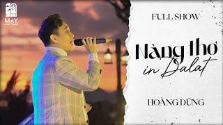 Fullshow "25" Hoàng Dũng đầy cảm xúc trong hoàng hôn Dalat thơ mộng - Live tại sk Mây Lang Thang