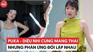 Diệu Nhi - Puka cùng mang thai nhưng phản ứng lại đối lập nhau