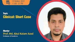 Short Case by Prof. Md. Abul Kalam Azad sir