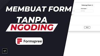 MEMBUAT CONTACT FORM TANPA NGODING BACKEND | TUTORIAL FORMSPREE INDONESIA