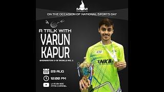 Fireside chat with Varun Kapur | U-19 World No. 2 BWF Rankings