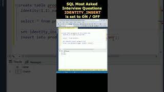 SQL Interview Questions Identity column in table IDENTITY INSERT is set ON OFF #sqlserver