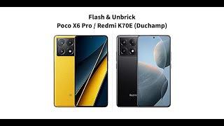 Flash and Unbrick Poco X6 Pro / Redmi K70E (Duchamp)