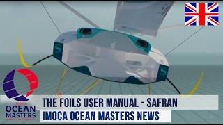 Safran Sailing Team - The foils user manual