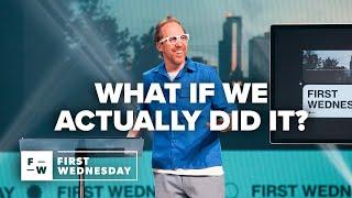 "What If We Actually Did It?" | Pastor Peter Haas | First Wednesday November 2024