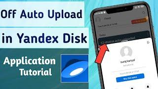 How to Off Auto Upload on Yandex Disk App