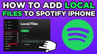 How To Add Local Files To Spotify iPhone (2024)