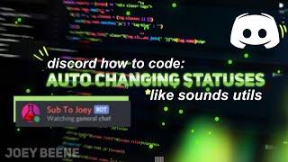 How To Code Auto Changing Statuses Like Sound's Utilities | Discord JS Tutorial