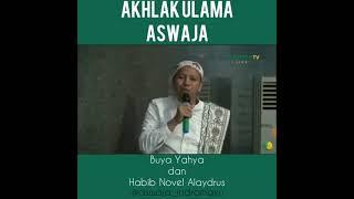 Beginilah Akhlak Ulama Aswaja | Buya Yahya - Habib Novel Alaydrus