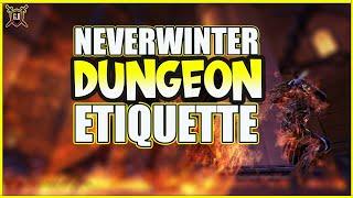 Neverwinter Dungeon Etiquette.