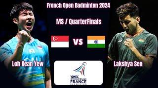 Lakshya Sen (IND) vs (SGP) Loh Kean Yew | French Open Badminton 2024 | QuarterFinals