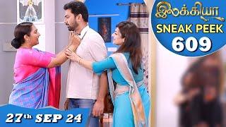 Ilakkiya Serial | EP 609 Sneak Peek | 27th Sep 2024 | Shambhavy | Nandan | Sushma Nair