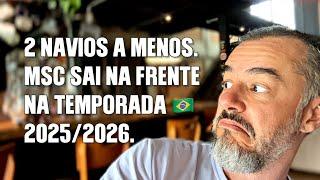 MSC SAI NA FRENTE NA TEMPORADA BRASILEIRA DOS CRUZEIROS  2025/2026.