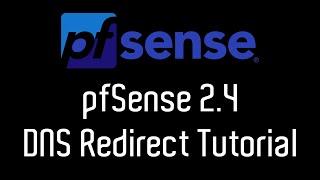 2020 pfSense 2.4 DNS Redirect Tutorial: Completely control DNS on your network