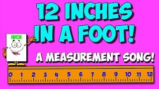 Measurement Song: 12 Inches in a Foot!