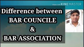 Difference between BAR council and BAR Association ! !by adv.mukesh bagdiya