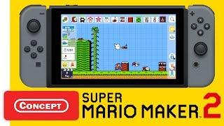 Super Mario Maker 2 - New Features Trailer (Concept)