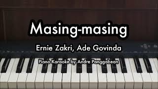 Masing-masing - Ernie Zakri ft. Ade Govinda | Piano Karaoke by Andre Panggabean