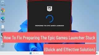 How To Fix Preparing The Epic Games Launcher Stuck (FIXED)