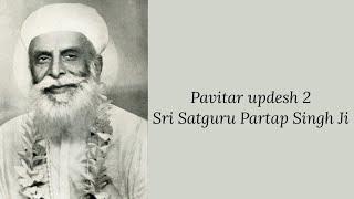 Updesh 2 - Sri Satguru Partap Singh Ji