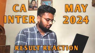 CA INTER MAY 2024 RESULT REACTION! PASS OR FAIL???