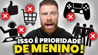 Essas 5 PRIORIDADES pra HOMENS já não FAZEM MAIS SENTIDO (mas pra MENINOS, sim!!!)