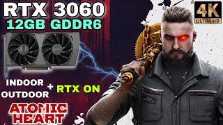 RTX 3060 | Atomic Heart | I5 10400 | DLSS , Ray Tracing | 4K , 2160P