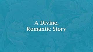 A Divine, Romantic Story - NS 6