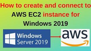 How to create and connect to AWS EC2 instance for Windows 2019