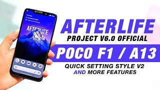 POCO F1 - AfterLife Project 6.0 Official - Android 13 - Quick Setting Style V2 & More Features