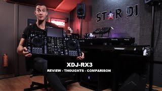 PIONEER XDJ-RX3  | Review - Thoughts - Comparison  by STAR DJ SCHOOL
