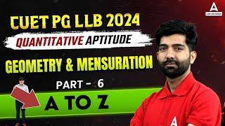 CUET PG LLB 2024 | Quantitative Aptitude | Geometry & Mensuration | CUET PG LLB Preparation 2024 #6