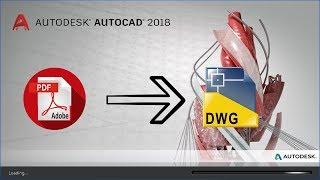 How To Convert PDF To DWG Autocad Files 2018