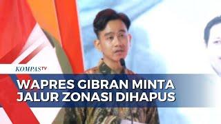 Wapres Gibran Minta Mendikdasmen Hapus Jalur Zonasi PPDB