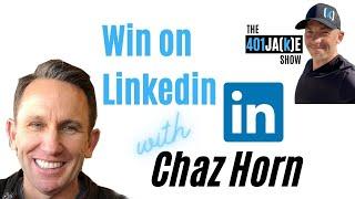 Win on Linkedin with Chaz Horn