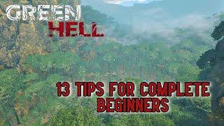 Green Hell | Top 13 Tips For Complete Beginners!